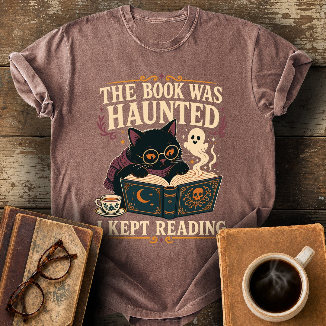 The Book Was Haunted, I Kept Reading Tee - espresso shirt mockup